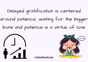 delayed gratification